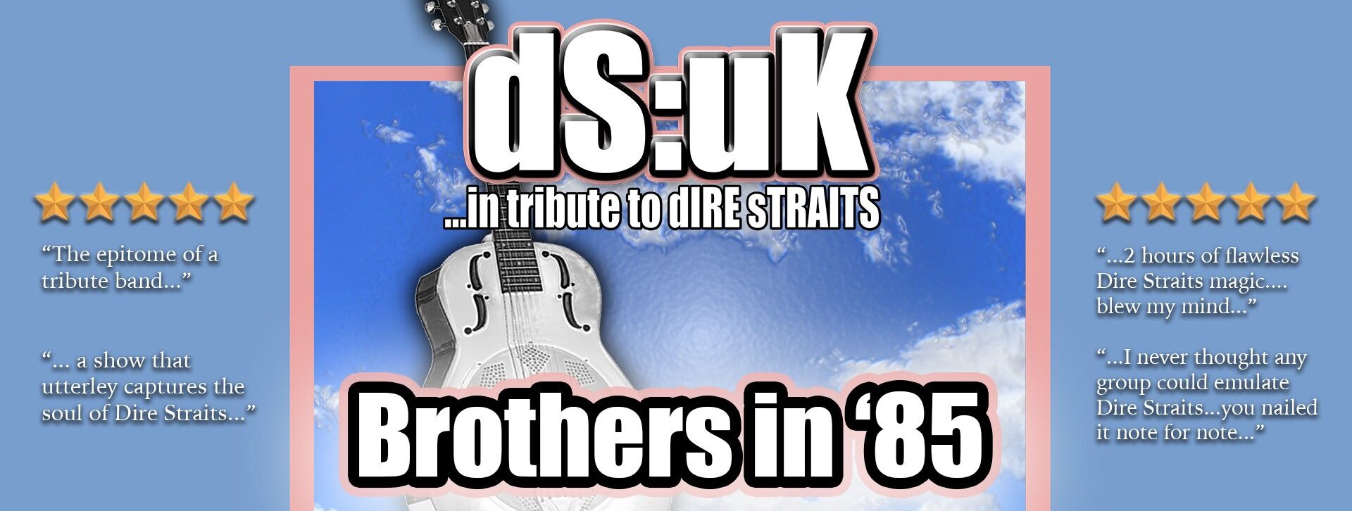 DS:UK…in Tribute to Dire Straits | Brothers in ’85 Tour