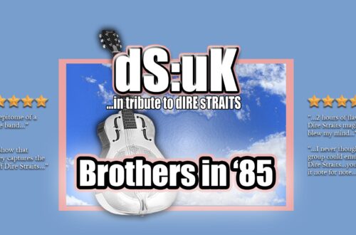 DS:UK…in Tribute to Dire Straits | Brothers in ’85 Tour